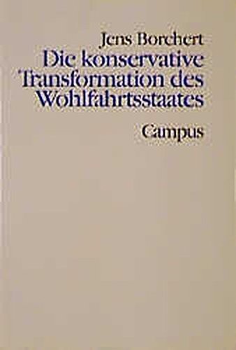 Cover for Die konservative Transformation des Wohlfahrtsstaates