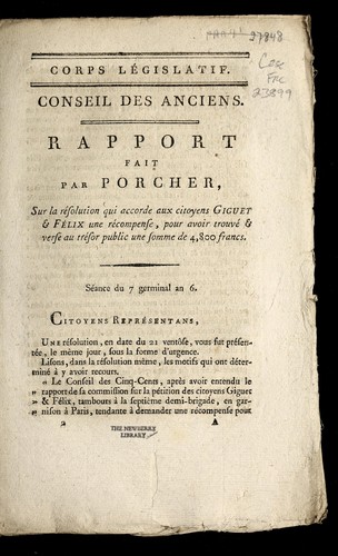 Cover for Rapport fait par Porcher, sur la re solution qui accorde aux citoyens Giguet & Fe lix une re compense, pour avoir trouve  & verse  au tre sor public une somme de 4,800 francs