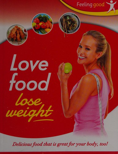 Cover for Love food, lose weight