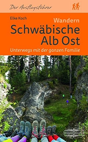 Cover for Wandern Schwäbische Alb Ost. Unterwegs mit der ganzen Familie