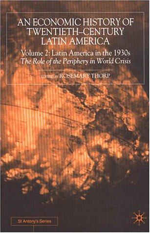 Cover for An Economic History of Twentieth-Century Latin America, Volume 2: Latin America in the 1930s