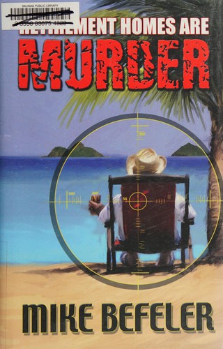 Cover for Retirement homes are murder