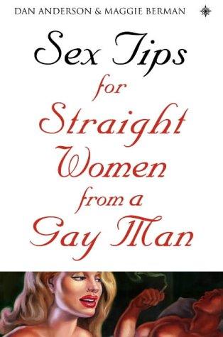 Cover for Sex Tips for Straight Women from a Gay Man