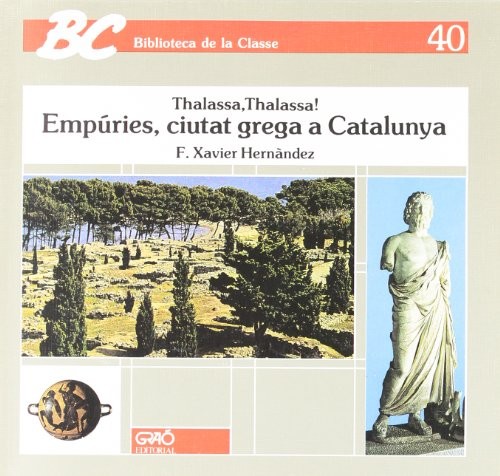 Cover for Empúries, ciutat grega a Catalunya