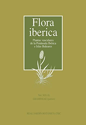 Cover for Flora ibérica. Vol. XIX , Gramineae