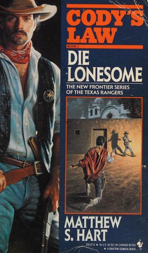 Cover for DIE LONESOME (Cody's Law, No 2)