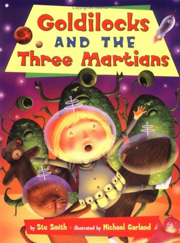 Cover for Goldilocks and the three Martians