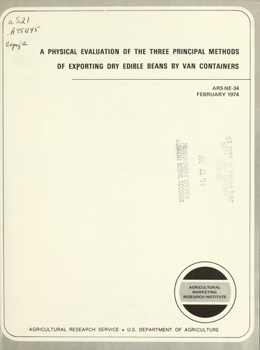 Cover for A physical evaluation of the three principal methods of exporting dry edible beans by van containers