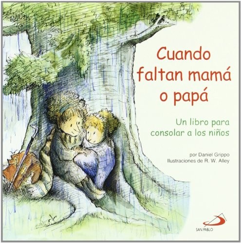 Cover for Cuando faltan mamá o papá