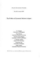 Cover for The Politics of economic reform in Japan