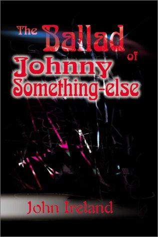 Cover for The Ballad of Johnny Something-Else