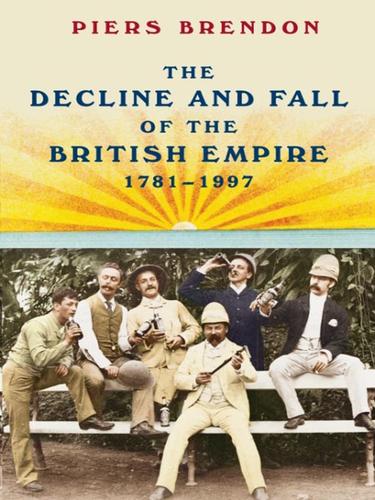 Cover for The Decline and Fall of the British Empire, 1781-1997