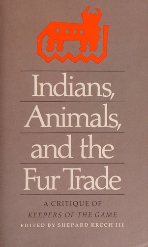Cover for Indians, animals and the fur trade