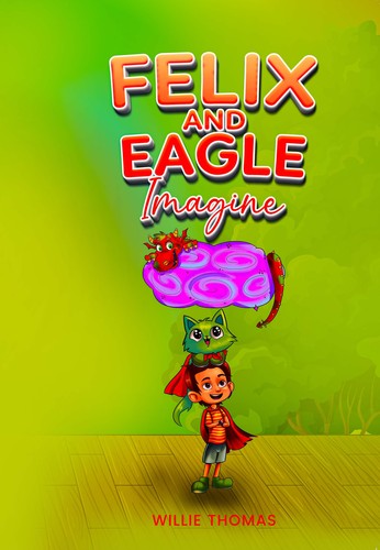 Cover for Felix and Eagle Imagine