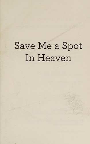 Cover for Save me a spot in heaven