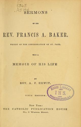 Cover for Sermons of the Rev. Francis A. Baker, priest of the congregation of St. Paul
