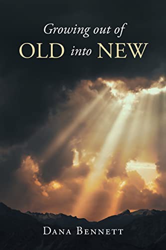 Cover for Growing out of Old into New