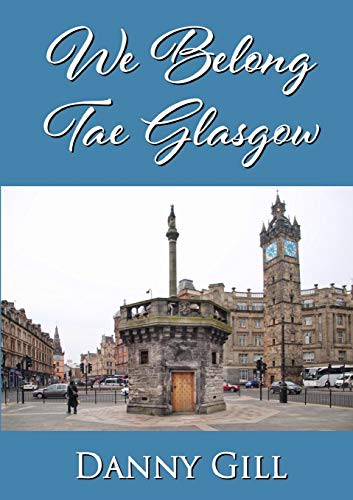 Cover for We Belong Tae Glasgow
