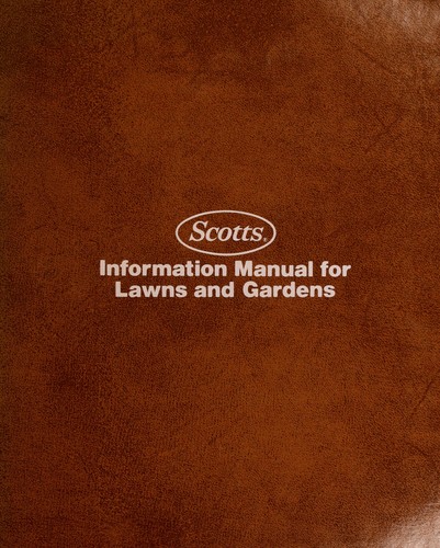 Cover for Scotts information manual for lawns and gardens