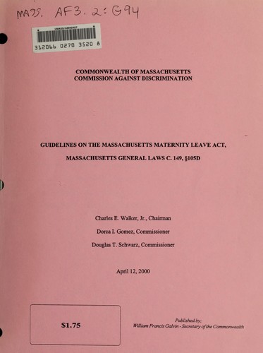 Cover for Guidelines on the Massachusetts Maternity Leave Act, Massachusetts General Laws C. 149, [sec.] 105D