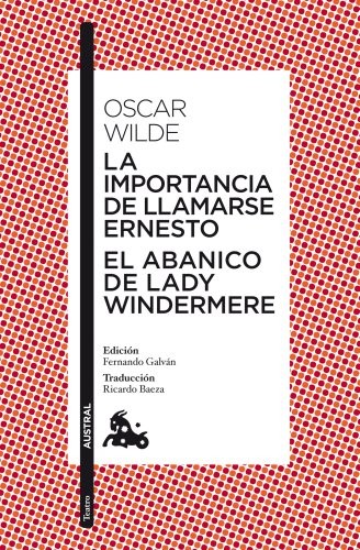 Cover for La importancia de llamarse Ernesto / El abanico de lady Windermere