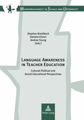 Cover for Language Awareness In Teacher Education Culturalpolitical And Socialeducational Perspectives