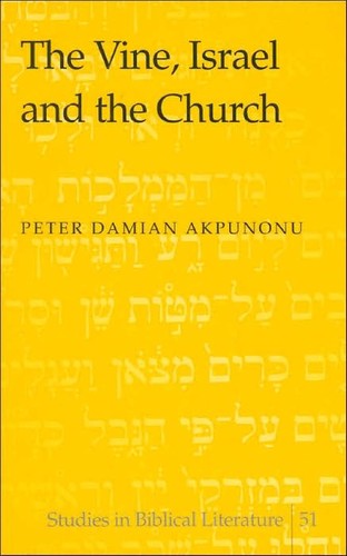 Cover for The vine, Israel, and the church