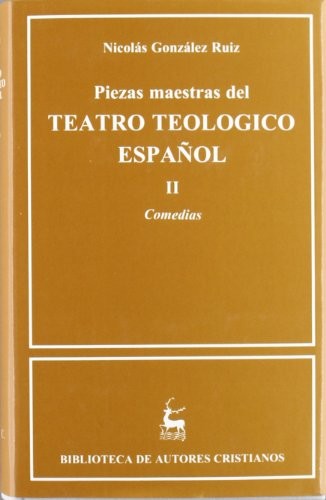 Cover for Piezas maestras del teatro teológico español. II. Comedias