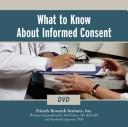 Cover for What to Know About Informed Consent