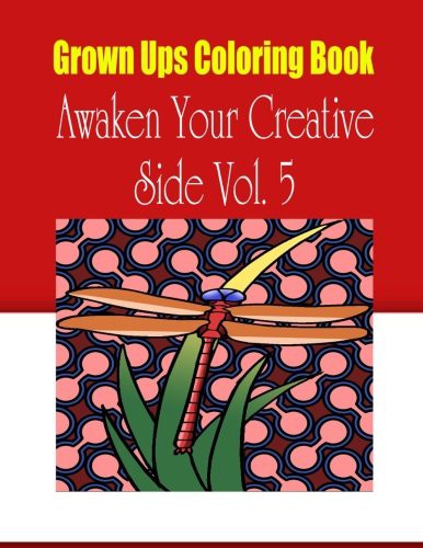 Cover for Grown Ups Coloring Book Awaken Your Creative Side Vol. 5 Mandalas