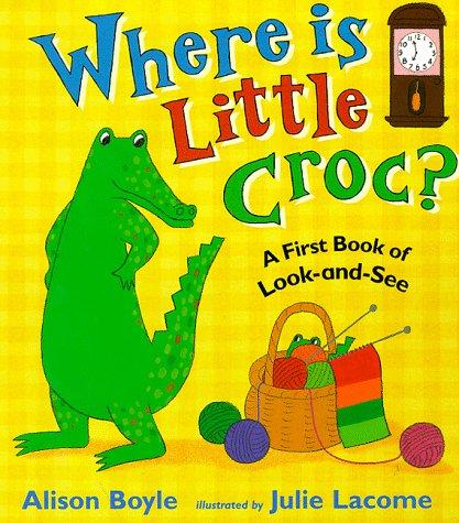 Cover for Where Is Little Croc? (First Puzzle Books)