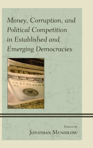 Cover for Money, Corruption, and Political Competition in Established and Emerging Democracies
