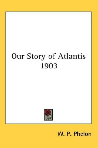 Cover for Our Story of Atlantis 1903