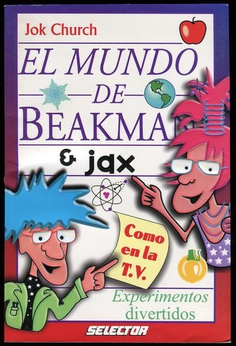 Cover for El Mundo de Beakman & Jax: Experimentos Divertidos