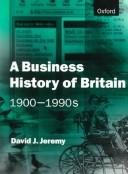 Cover for A business history of Britain, 1900-1990's