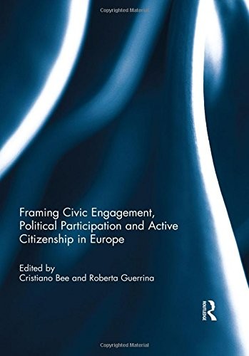 Cover for Framing Civic Engagement, Political Participation and Active Citizenship in Europe