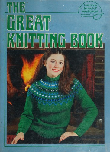 Cover for American School of Needlework presents The great knitting book