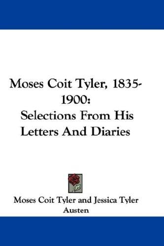 Cover for Moses Coit Tyler, 1835-1900