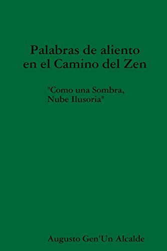 Cover for Palabras de aliento en el Camino del Zen "Como una sombra, Nube Ilusoria"