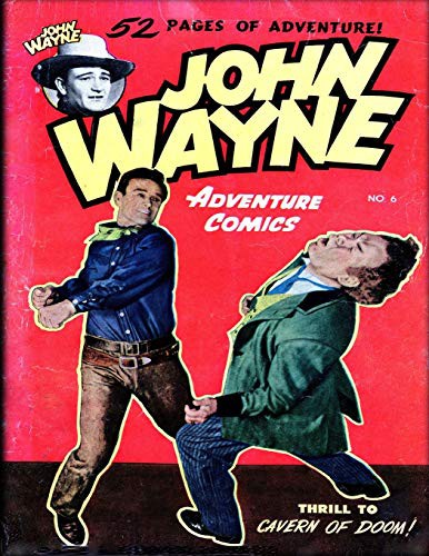 Cover for John Wayne Adventure Comics No. 6