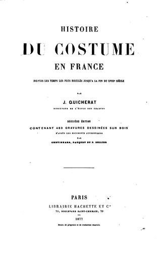 Cover for Histoire du costume en France depuis les temps les plus reculés jusqu'à la fin du XVIIIe siècle