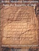 Cover for Arabic medieval inscriptions from the Republic of Mali