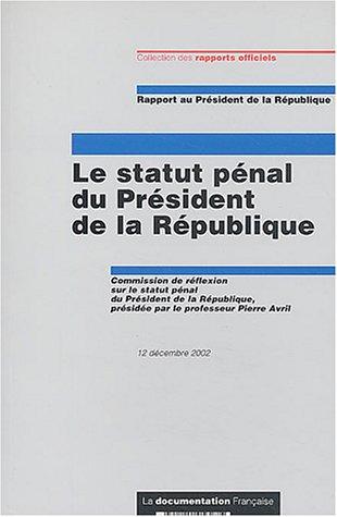 Cover for Le statut pénal du président de la Republique