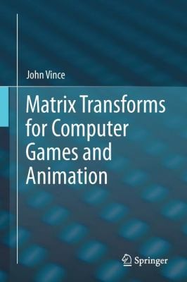 Cover for Matrix Transforms For Computer Games And Animation