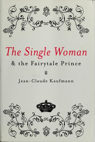 Cover for The single woman and the fairytale prince