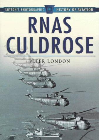 Cover for Rnas Culdrose (Sutton's Photographic History of Aviation)