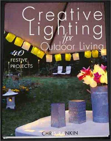 Cover for Creative Lighting for Outdoor Living