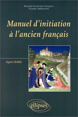 Cover for Manuel d'initiation à l'ancien français