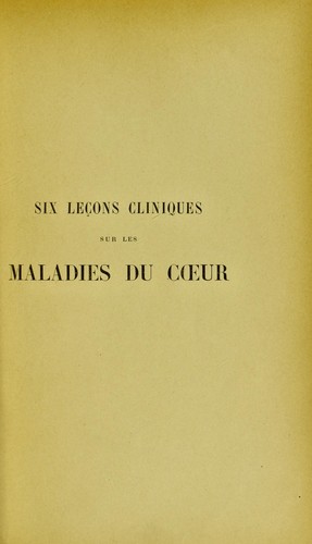 Cover for Six le©ʹons cliniques sur les maladies du coeur