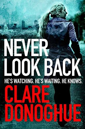 Cover for Never Look Back (Detective Jane Bennett and Mike Lockyer series)